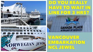 NCL Jewel Embarkation in Vancouver HOW LONG WE WAITED ⏱️ [upl. by Llerrot164]