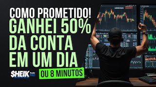 COMO PROMETIDO GANHEI 50 DA CONTA EM  1 DIA OU 8 MINUTOS R 1551100 no DAY TRADE [upl. by Hoeve]