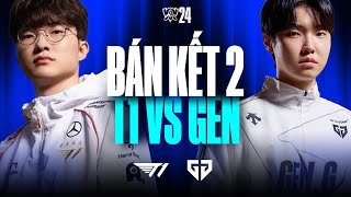 T1 vs GEN BO5  CKTG 2024  Bán Kết 2  27102024 [upl. by Norbert]