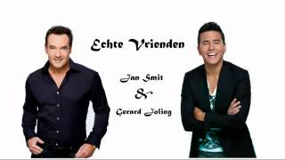 Echte Vrienden Jan Smit en Gerard Joling YouTube [upl. by Seed]