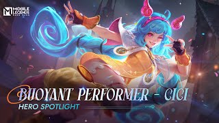 Hero Spotlight  Cici  Buoyant Performer  Mobile Legends Bang Bang [upl. by Ecinaj588]