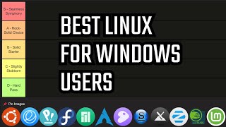 The BEST Linux Distro for Windows users Revealed Tier List [upl. by Adorne]