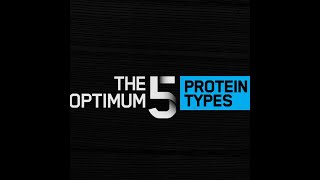 Optimum 5 Protein Types Episode 2 [upl. by Catherine780]