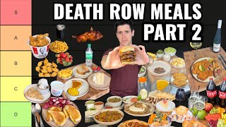 Ranking EVERY Death Row Meal  Part 2 [upl. by Yrrab]