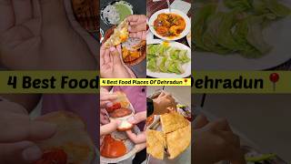 4 Best Food Places Of Dehradun You Must Try😋😍 food travell review vlog streetfood shorts [upl. by Kosse]