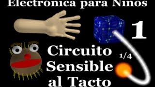 CIRCUITO SENSOR SENSIBLE AL TACTO PARTE 1 [upl. by Pine]