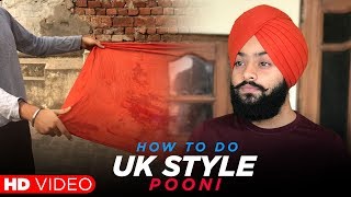 How to Do Uk Style Pooni  Pagg Di Pooni  HD Video [upl. by Ellekram]