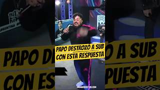 PAPO DESTROZÓ a SUB con ESTA RESPUESTA💀🔥 Papo Sub Freestyle FmsArgentina [upl. by Stockton]