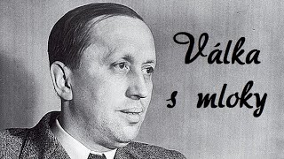 Karel Čapek  Válka s mloky [upl. by Nanji]