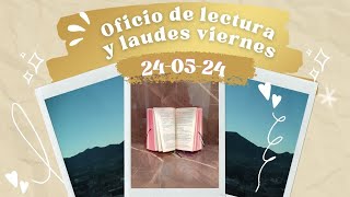 OFICIO DE LECTURA HOY VIERNES 24 DE MAYO 2024 [upl. by Verlee]