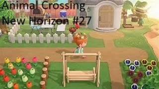 Animal Crossing New Horizon 27 on continue le jeux [upl. by Laeynad]