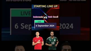 Starting Line Up Indonesia vs Arab Saudi pialadunia startinglineup [upl. by Auohc608]