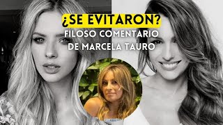 FILOSO comentario de Marcela Tauro sobre Pampita y la quotChinaquot quot¿SE EVITARONquot [upl. by Crooks]