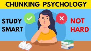 CHUNKING PSYCHOLOGY  Best Learning Technique For Better Memory  How To Remember Everything [upl. by Euqina]