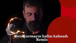 İlker GürsanBeni yormayın halim kalmadı 2022 Remix [upl. by Ralyt]