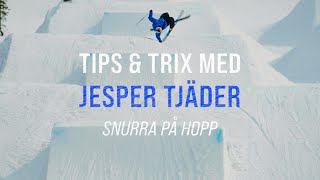 Tips amp Trix med Jesper Tjäder  Snurra på hopp [upl. by Zina]