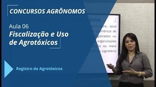 Registro de Agrotóxicos  Concurso Agrônomo  Aula 0613 [upl. by Vierno]