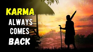 KARMA WILL SURELY COME BACK TO YOU  Story of Karma [upl. by Belak]