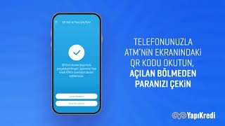 NasılYapılır Yapı Kredi Mobilin QR Kod Teknolojisiyle ATMye Dokunmadan Para Çekme ve Yatırma [upl. by Dlaner921]