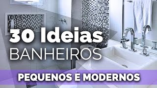 30 Modelos de Banheiros Pequenos e Modernos Inspirese na sua decoração [upl. by Tate]