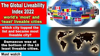 Worlds most and ‘least’ liveable cities  The Global Liveability Index 2022 [upl. by Buonomo516]