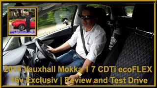 2014 Vauxhall Mokka 1 7 CDTi ecoFLEX 16v Exclusiv  Review and Test Drive [upl. by Chuu368]