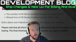 Development Blog  Ship Changes amp New UU For Elbing And Glue [upl. by Neeloj861]