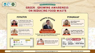 SEMINAR PROFESI KESEHATAN LINGKUNGAN TAHUN 2024  GREEN Growing Awareness On Reducing Food Waste [upl. by Barcus380]