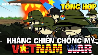 Tổng Hợp Kháng Chiến Chống Mỹ  VIETNAM WAR  NTC Anima [upl. by Hedberg]