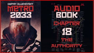 Metro 2033 Audiobook Chapter 18 The Authority  Post Apocalyptic Novel by Dmitry Glukhovsky [upl. by Cade]