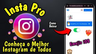 NOVO🔥COMO BAIXAR INSTA PRO ATUALIZADO 2024 COM NOVAS FUNÇÕES O Melhor 🥳 [upl. by Mirilla]