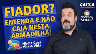 CUIDADO A Construtora Está Pedindo Fiador Não Caia Nesta Armadilha Programa Minha Casa Minha Vida [upl. by Beniamino]