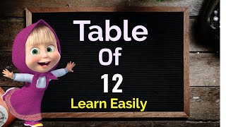 Table of 12  Learn Multiplication Table of 12 12 ka Table  12 ka pahada  Maths Table [upl. by Asselim505]