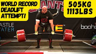 505KG  1113LBS  World Record DEADLIFT Attempt [upl. by Blanch]