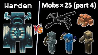 Warden vs all mobs 1v25  Part 4  Warden vs mobs x25  Frog Illusioner fox Ender dragon [upl. by Eiryk726]