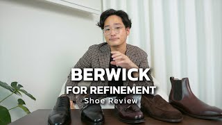 รีวิว Berwick for Refinement รองเท้าหนังราคาต่ำกว่า 10000 ที่ไม่ควรพลาด  TaninS [upl. by Eveiveneg]