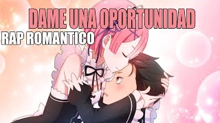 DAME UNA OPORTUNIDAD 🥺🥰 Rap Romantico 2024 PARA DEDICAR  LA MEJOR DECLARACION DE AMOR [upl. by Anneg264]