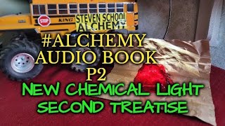 Alchemy Audio Book P2 New Chemical Light Sendivogius [upl. by Annitsirhc]