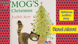 Mogs Christmas  Read Aloud picture book for preschoolers boys and girls Cat tales [upl. by Kcitrap]