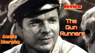 The Gun Runners 1958 REVIEW Audie Murphy [upl. by Giesecke]