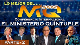 LO MEJOR DE LA CONFERENCIA EL MINISTERIO QUINTUPL 2005  PARTE 2 [upl. by Aubyn]