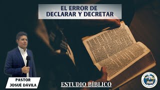 El error de declarar y decretar  Pastor Josué Dávila  Culto de Enseñanza 2 Corintios 41314 [upl. by Annaiek]