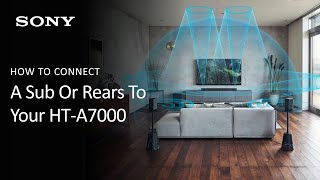 Sony  How To Connect A Subwoofer Or Wireless Rear Speakers To Your HTA7000 or HTA5000 Soundbar [upl. by Sigrid]