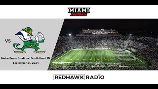 Miami RedHawks Football  17 Notre Dame Fighting Irish Miami Student Radio Feed [upl. by Htiel525]