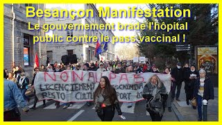 Besançon  Le gouvernement Brade lhôpital public contre le pass vaccinal  Vidéo version corrigé [upl. by Gilbart]