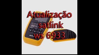 Como atualizar o satlink 6933 com programa via usb no PC [upl. by Kristoffer212]