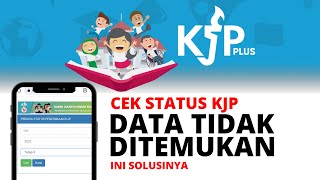 KJP PLUS 2022  CEK STATUS KJP DATA TIDAK DITEMUKAN [upl. by Lulu662]