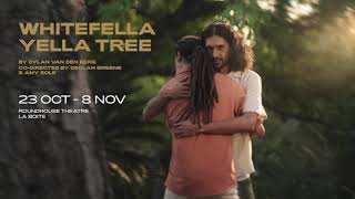 Whitefella Yella Tree  23 October  8 November [upl. by Nrevel635]