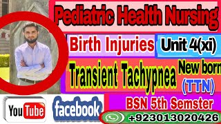 PHNUnit4xiTransient Tachypnea of NewbornTTNbirth injuriesCausesSampSDiagnosistreatBSN5th [upl. by Bikales]