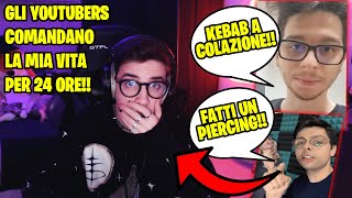 GLI YOUTUBERS COMANDANO LA MIA VITA PER 24 ORE [upl. by Ataeb659]